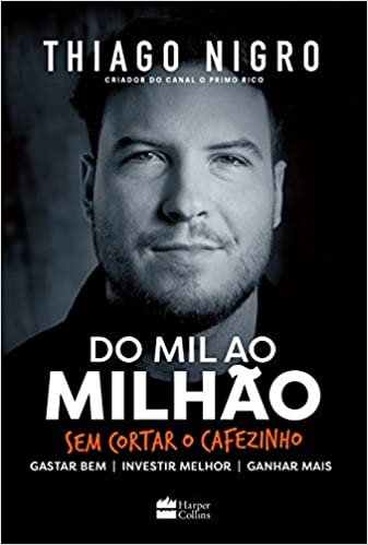 Do Mil ao Milhão. Sem Cortar o Cafezinho